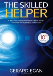 book The Skilled Helper: A Problem-Management and Opportunity-Development Approach to Helping