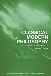 book Classical Modern Philosophy: A Contemporary Introduction