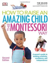 book How To Raise An Amazing Child the Montessori Way