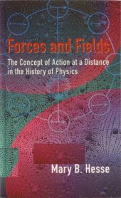 book Forces and Fields: The Concept of Action at a Distance in the History of Physics