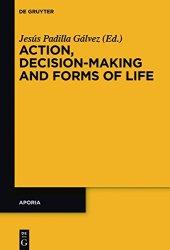 book Action, Decision-Making and Forms of Life