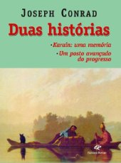 book Duas histórias - Karain - uma memória / Um posto avaçado do progresso