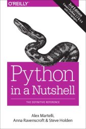 book Python in a Nutshell.  A Desktop Quick Reference