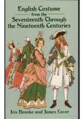 book English Costume from the Seventeenth Through the Nineteenth Centuries