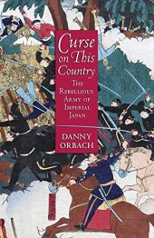 book Curse on This Country: The Rebellious Army of Imperial Japan