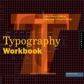 book Typography Workbook.  A Real-World Guide to Using Type in Graphic Design