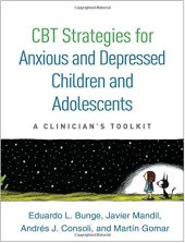 book CBT Strategies for Anxious and Depressed Children and Adolescents: A Clinician’s Toolkit