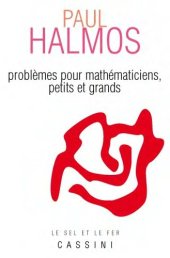 book Problèmes pour mathématiciens petits et grands