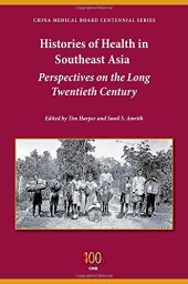 book Histories of Health in Southeast Asia: Perspectives on the Long Twentieth Century