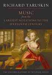 book Music from the Earliest Notations to the Sixteenth Century