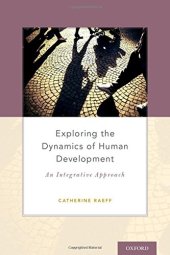 book Exploring the Dynamics of Human Development: An Integrative Approach