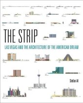 book The Strip: Las Vegas and the Architecture of the American Dream