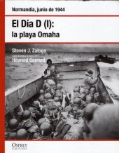 book El Día D I: La playa de Omaha. Normandía junio de 1944