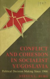 book Conflict and Cohesion in Socialist Yugoslavia