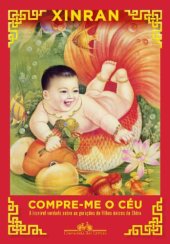 book Compre-me o céu - A incrível verdade sobre as gerações de filhos únicos da China