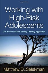 book Working with High-Risk Adolescents: An Individualized Family Therapy Approach