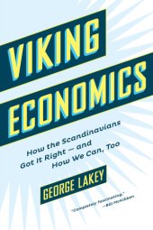 book Viking Economics: How the Scandinavians Got It Right – and How We Can, Too