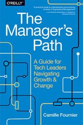 book The Manager’s Path: A Guide for Tech Leaders Navigating Growth and Change