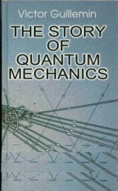 book The Story of Quantum Mechanics