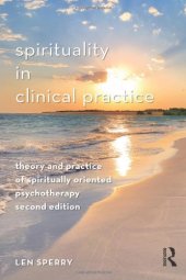 book Spirituality in Clinical Practice: Theory and Practice of Spiritually Oriented Psychotherapy