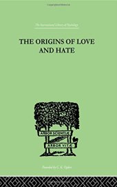 book The Origins Of Love And Hate