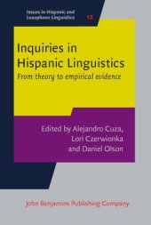 book Inquiries in Hispanic linguistics : from theory to empirical evidence