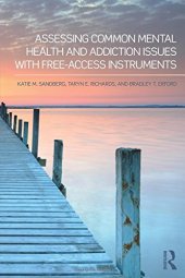 book Assessing Common Mental Health and Addiction Issues With Free-Access Instruments