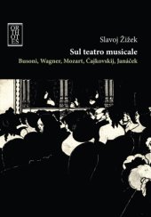 book Sul teatro musicale. Busoni, Wagner, Mozart, Cajkovskij, Janacek