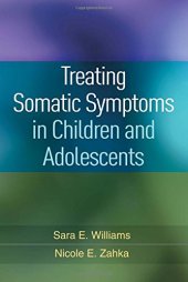 book Treating Somatic Symptoms in Children and Adolescents