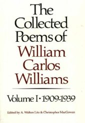 book The Collected Poems of William Carlos Williams: 1909-1939