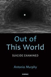 book Out of This World: Suicide Examined