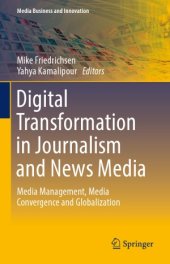 book Digital Transformation in Journalism and News Media.  Media Management, Media Convergence and Globalization