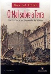 book O Mal sobre a Terra - Uma história do terremoto de Lisboa