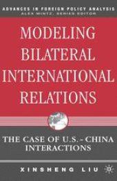 book Modeling Bilateral International Relations: The Case of U.S.-China Interactions