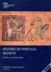 book História de Portugal Medievo. Político e Institucional