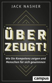 book Überzeugt! Wie Sie Kompetenz zeigen und Menschen für sich gewinnen