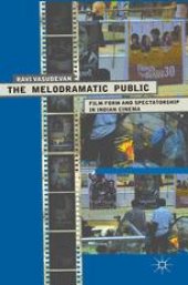 book The Melodramatic Public: Film Form and Spectatorship in Indian Cinema