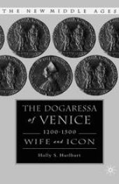 book The Dogaressa of Venice, 1200–1500: Wife and Icon