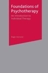 book Foundations of Psychotherapy: An Introduction to Individual Therapy