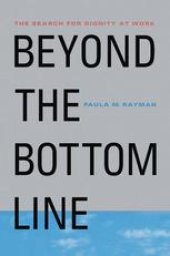 book Beyond the Bottom Line: The Search for Dignity at Work