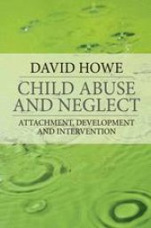 book Child Abuse and Neglect: Attachment, Development and Intervention