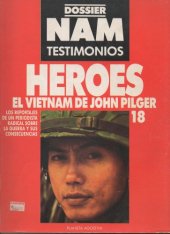 book Héroes. El Vietnam de John Pilger