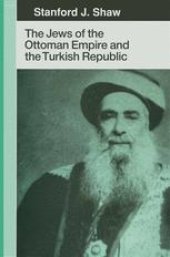 book The Jews of the Ottoman Empire and the Turkish Republic