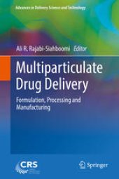 book Multiparticulate Drug Delivery: Formulation, Processing and Manufacturing