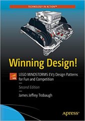 book Winning Design! LEGO MINDSTORMS EV3 Design Patterns for Fun and Competition