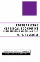 book Popularizing Classical Economics: Henry Brougham and William Ellis