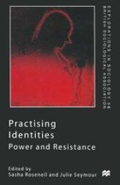 book Practising Identities: Power and Resistance