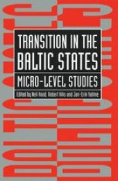 book Transition in the Baltic States: Micro-Level Studies