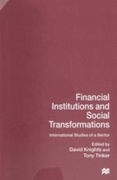 book Financial Institutions and Social Transformations: International Studies of a Sector