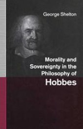 book Morality and Sovereignty in the Philosophy of Hobbes